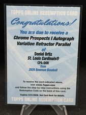 2026 Bowman Chrome Deniel Ortiz 1st Auto Variation Refractor /499 Cardinals