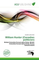 Evander Luther | William Hunter (Canadian Politician) | Taschenbuch | Englisch
