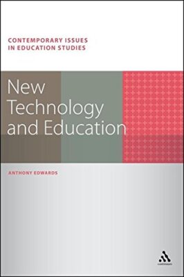 New Technology and Education (Contemporary Issues in Education S