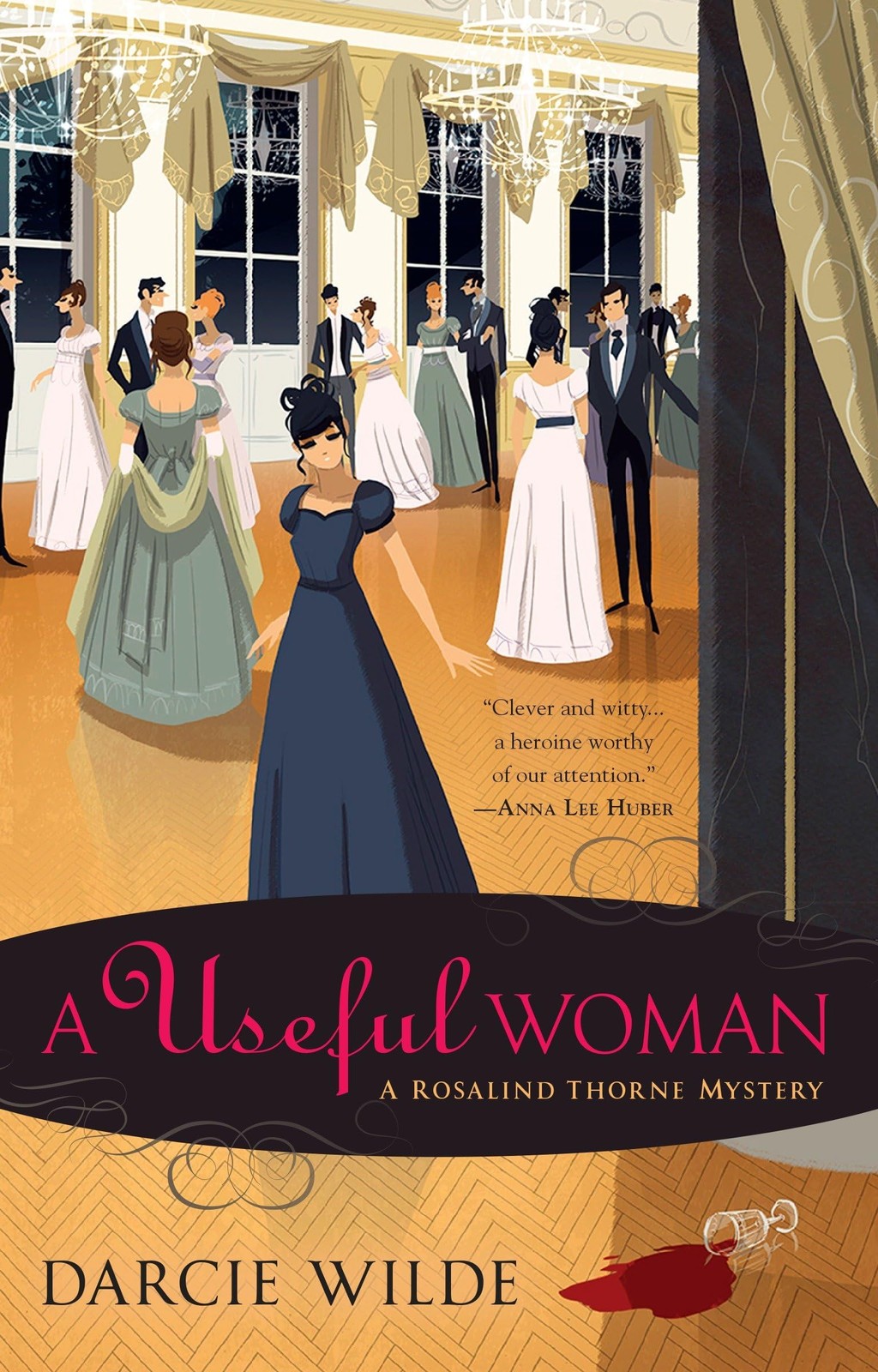 A Useful Woman (A Rosalind Thorne Mystery) by Wilde