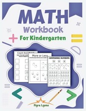 Math Workbook For Kindergarten: Activity Book with Counting, Number Comparison,