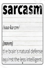 Sarcasm Defense Sign Aluminum Weatherproof 8x12 Plaque Funny Wall Decor