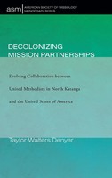 Taylor Walters Denyer | Decolonizing Mission Partnerships | Buch | Englisch