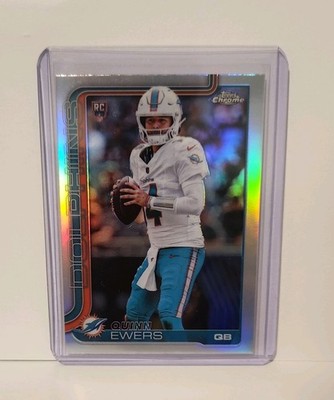 2025 Topps Chrome Football  Quinn Ewers Miami Dolphins Rookie RC Refractor 