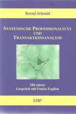 Systemische Professionalität und Transaktionsanalyse