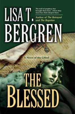 The Blessed: A Novel of the Gifted by Lisa Tawn Bergren