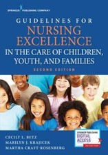 Guidelines for Nursing Excellence in the Care...