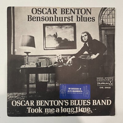 OSCAR BENTON BENSONHURST BLUES / TOOK ME A LONG TIME VINYL 7'' ITALY 1973 EX- EX-