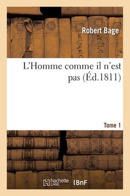 L'Homme Comme Il n'Est Pas by Bage-R (French) Paperback Book