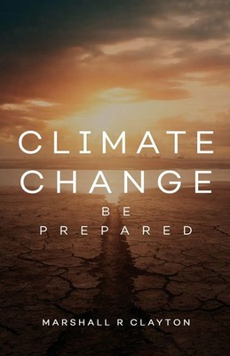 Climate Change Be Prepared Marshall R Clayton Taschenbuch Englisch 2026