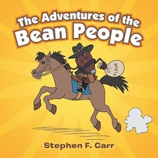 The Adventures of the Bean People by Stephen F. Carr (English) Paperback Book