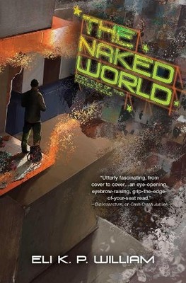 Eli K. P. William The Naked World (Gebundene Ausgabe) Jubilee Cycle (US IMPORT)