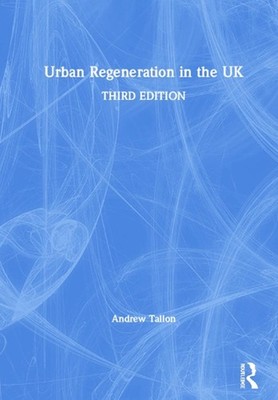 Urban Regeneration in the UK by Andrew Tallon Hardcover Book