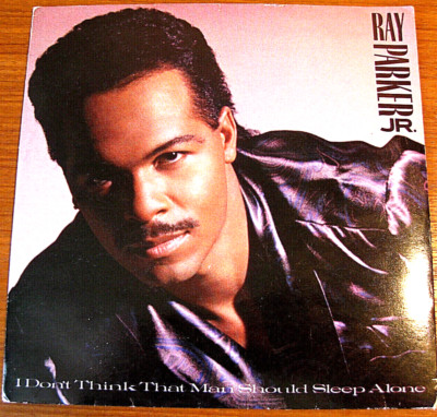 Ray Parker Jr - I Don't Think A Man Should Sleep Alone - 7'' Vinyl - 1st Press!