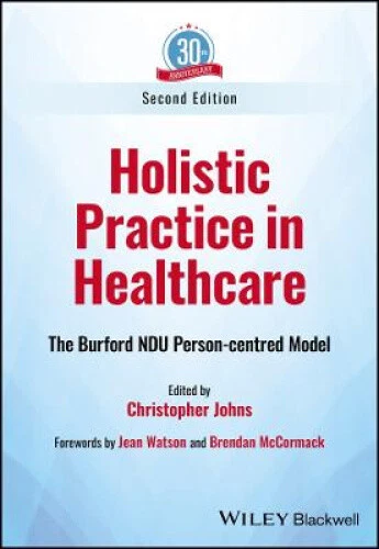 Holistic Practice in Healthcare: The Burford Ndu Person-Centred Model - Picture 1 of 2