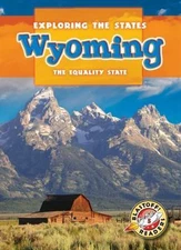 Wyoming: The Equality State by Sweazey, Davy