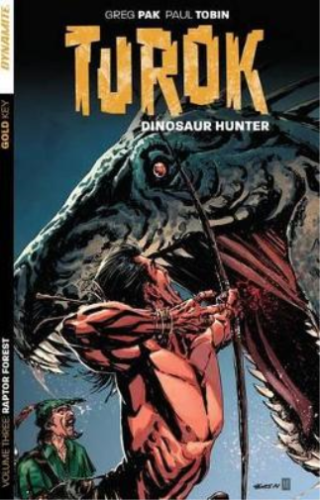 Greg Pak Paul Tobin Turok: Dinosaur Hunter Volume 3 (Paperback) - Picture 1 of 1