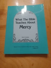 What The Bible Teaches About Mercy