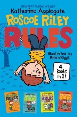 Roscoe Riley Rules 4 Books in 1!: Never Glue Your Friends to Chairs; Never S...