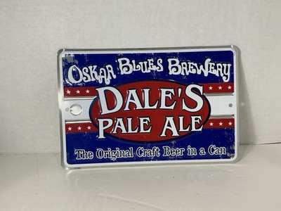 Oskar Blues Brewery Dales Pale Ale Metal Sign 8  X 12  Beer