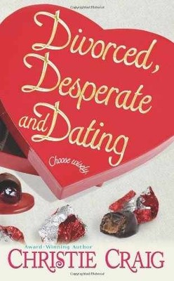 Divorced, Desperate and Dating - Paperback, by Craig Christie - Good