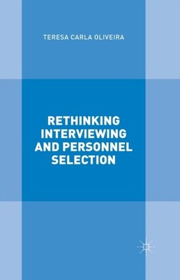 Oliveira - Rethinking Interviewing and Personnel Selection - New paper - X555z