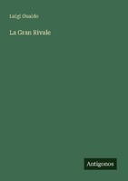 La Gran Rivale Luigi Gualdo