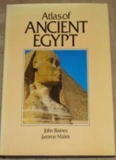 Atlas of Ancient Egypt,John Baines, Jaromir Malek