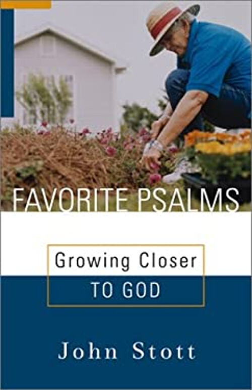 Favorite Psalms : An Inspiring and Insightful Look at the Psalms