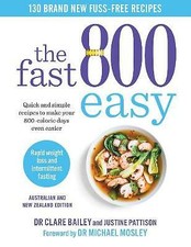 The Fast 800 Easy by Dr Dr Clare Bailey, Justine Pattison (Paperback, 2021)