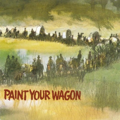 Paint your Wagon CD Ben Rumson, Nitty Gritty Dirt Band, Rotten Luck