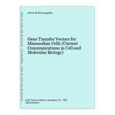 Gene Transfer Vectors for Mammalian Cells (Current Communications in Cel...