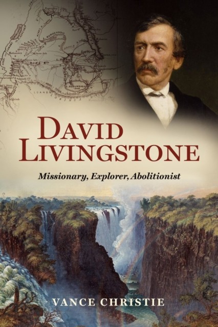 David Livingstone by Vance Christie (Hardback Book)