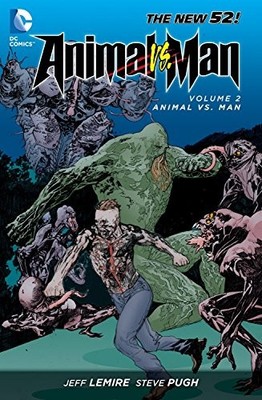 Animal Man TP Vol 2 Animal Vs. Man: Anim... by Lemire, Jeff Paperback / softback