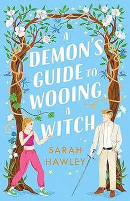 A Demons Guide to Wooing a Witch: �Whimsically sexy, charmingly romantic, and ma