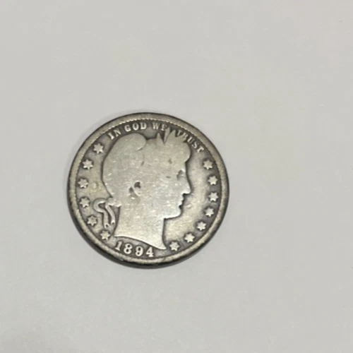 1894 Barber Quarter 25c Good or Better