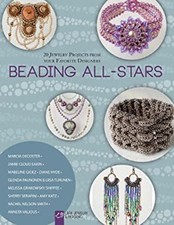 Beading All-Stars : 20 Jewelry Projects from Your Favorite Design