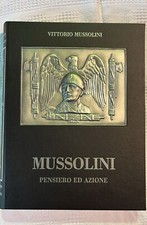 Libro Mussolini Pensiero ed Azione di Vittorio Mussolini