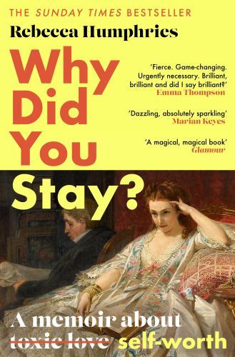 Why Did You Stay?: the Instant Sunday Times Bestseller : A Memoir about ...