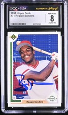 Reggie Sanders Signed 1991 Upper Deck Rookie Card #71 Reds CGC 8 JSA 10 Auto