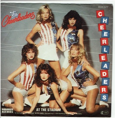 7'' Single , The Cheerleaders - Cheerleaders /  At The Stadium ,