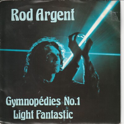 Rod Argent   Gymnopédies No. 1   Light Fantastic   MCA294 -   1977 - 7 -Single