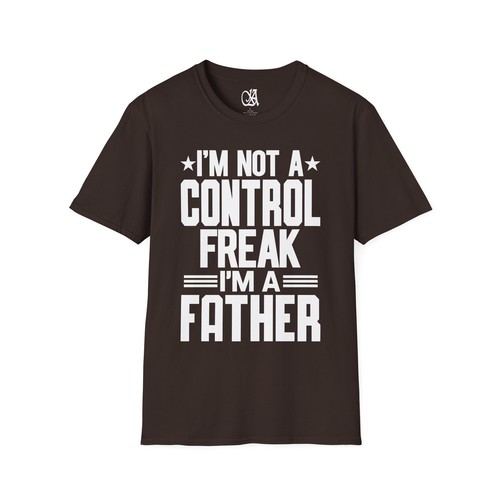 I'm Not A Control Freak Im A Father T-Shirt Sarcastic Dad Joke Father's Day Gift - Picture 38 of 100