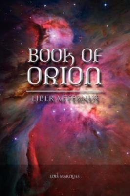 Book of Orion - Liber Aeternus, Brand New, Free shipping in the US