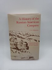 1978 A History of the Russian-American Company Hardcover P. A. Tikhmen HCDJ