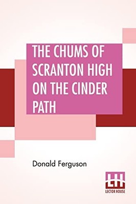The Chums Of Scranton High On The Cinder Path - Hindi Language  NEW Ferguson;Don