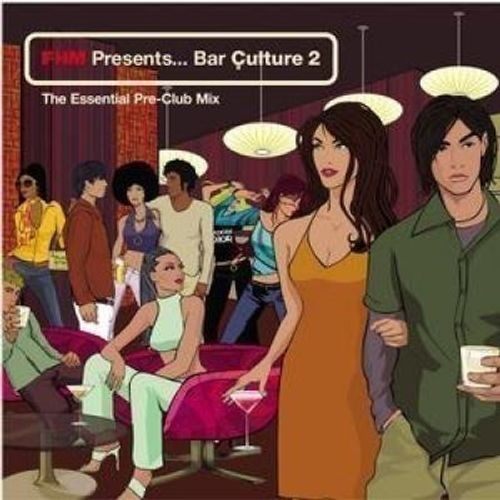 Audio Cd FHM Presents Bar Culture 2: The Essential Pre-Club Mix / Various (2 Cd)