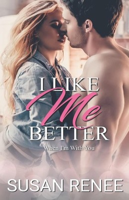 NEW I Like Me Better by Susan Renee Paperback SIGNED Romance