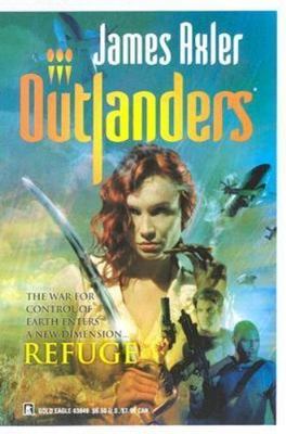 Refuge; Outlanders - paperback, 0373638493, James Axler