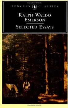 Emerson: Selected Essays (Penguin American Library) von ... | Buch | Zustand gut